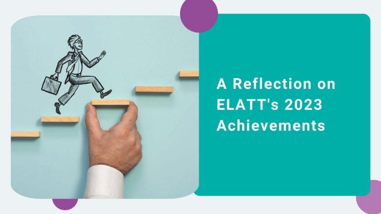 Poster image with text 'A Reflection on ELATT's 2023 Achievements'
