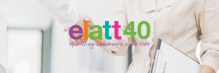 poster image of office people with text "elatt40 upskilling Londoners since 1984"